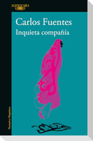 Inquieta Compañía / Disturbing Company