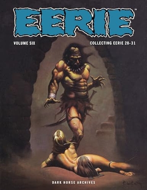 Saunders, Buddy / Nicola Cuti. Eerie Archives Volume 6. Dark Horse Comics, 2024.