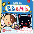 Pepe & Mila. Gau on