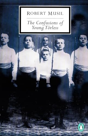 Musil, Robert. The Confusions of Young Torless. Penguin Random House LLC, 2001.