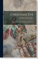 Christmas Eve: A Dialogue on the Celebration of Christmas