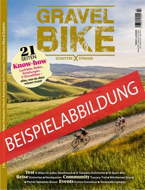 Gravelbike - Schotter-Strassen 02/2026 - Bikepacking. Motorbuch Verlag, 2026.