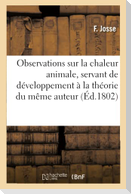 Observations sur la chaleur animale, servant de développement à la théorie du même auteur,