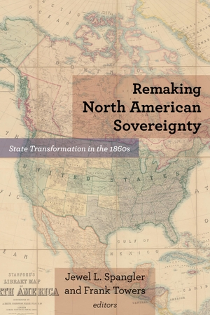 Remaking North American Sovereignty - State Transf