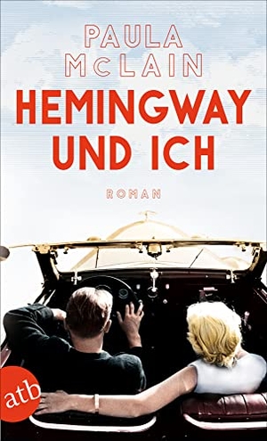 McLain, Paula. Hemingway und ich - Roman. Aufbau Taschenbuch Verlag, 2020.