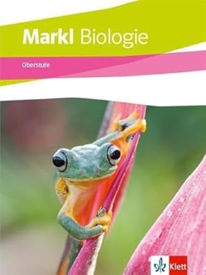 Markl Biologie Oberstufe Gesamtband. Schulbuch Klassen 10-12 (G8), Klassen 11-13 (G9) - Schulbuch Klassen 10-12 (G8), Klassen 11-13 (G9). Klett Ernst /Schulbuch, 2023.