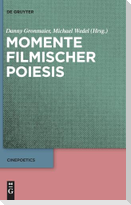 Momente filmischer Poiesis