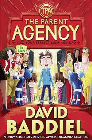 Baddiel, David. The Parent Agency. HarperCollins Publishers, 2015.