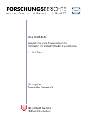 Kölsch, Lena. Bionisch inspirierte flüssigkeitsgefüllte Hohlfasern mit stoßdämpfenden Eigenschaften (FibreFlow). Books on Demand, 2023.