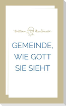 Gemeinde, wie Gott sie sieht