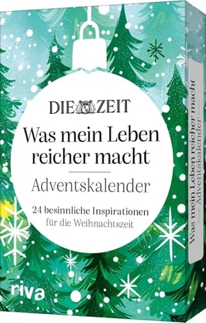 Verlag, Riva (Hrsg.). DIE ZEIT 'Was mein Leben reicher macht' - Adventskalender - ¿24 besinnliche¿Inspirationen für die¿Weihnachtszeit¿ | ¿Liebevolles Geschenk für mehr Achtsamkeit¿. riva Verlag, 2026.