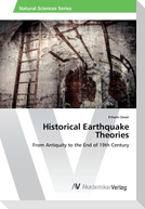 Historical Earthquake Theories