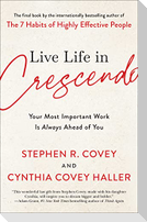 Live Life in Crescendo