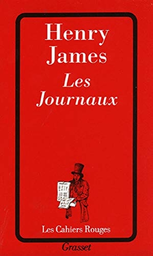 James-H. Les journaux. Editions Grasset, 2018.