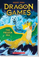 The Frozen Sea (Dragon Games #2)