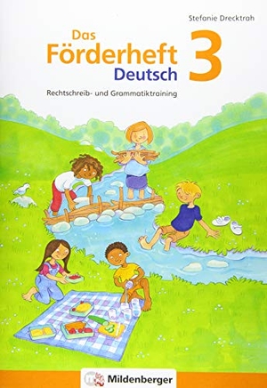 Drecktrah, Stefanie. Das Förderheft Deutsch 3 - Rechtschreib- und Grammatiktraining. Mildenberger Verlag GmbH, 2019.