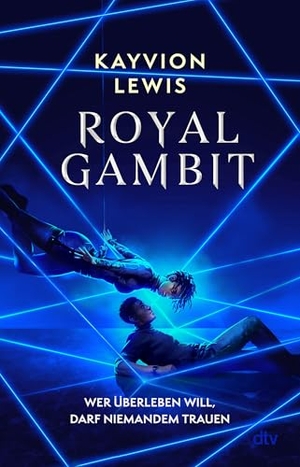 Lewis, Kayvion. Royal Gambit - Das atemberaubende Finale des Thrillers 'Thieves' Gambit'. dtv Verlagsgesellschaft, 2026.