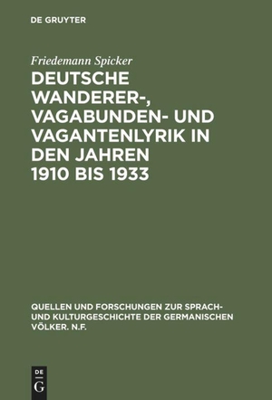 Spicker, Friedemann. Deutsche Wanderer-, Vagabunden- und Vagantenlyrik in den Jahren 1910 bis 1933 - Wege zum Heil - Straßen der Flucht. De Gruyter, 1976.
