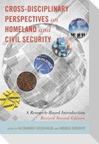 Cross-Disciplinary Perspectives on Homeland and Civil Security