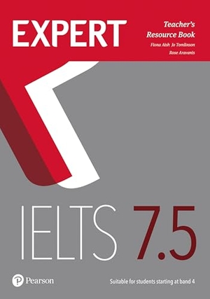 Aish, Fiona / Tomlinson, Jo et al. Expert IELTS 7.5 Teacher's Resource Book. Pearson Education Limited, 2017.