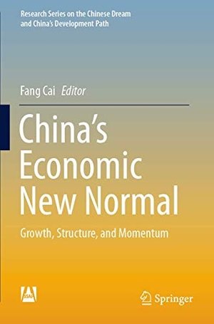 Cai, Fang (Hrsg.). China¿s Economic New Normal - Growth, Structure, and Momentum. Springer Nature Singapore, 2021.