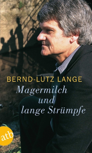 Lange, Bernd-Lutz. Magermilch und lange Strümpfe. Aufbau Taschenbuch Verlag, 2003.