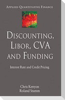 Discounting, LIBOR, CVA and Funding