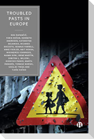 Troubled Pasts in Europe