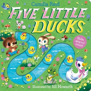 Reid, Camilla. Five Little Ducks - A Nursery Rhyme Counting Book for Toddlers. Pan Macmillan, 2024.