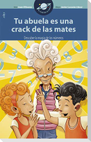 Tu abuela es una crack de las mates