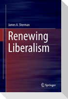 Renewing Liberalism