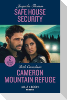 Safe House Security / Cameron Mountain Refuge