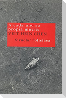 A cada uno su propia muerte