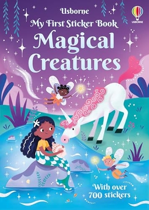 Beecham, Alice / Robson, Kirsteen et al. My First Sticker Book Magical Creatures. Usborne Publishing Ltd, 2025.