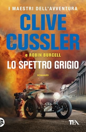 Cussler, Clive / Robin Burcell. Lo spettro grigio. TEA, 2025.