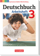 Deutschbuch Gymnasium 3: 7. Schuljahr. Arbeitsheft mit Lösungen. Baden-Württemberg