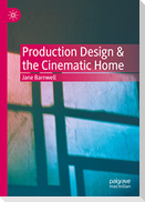 Production Design & the Cinematic Home