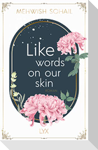 Like words on our skin