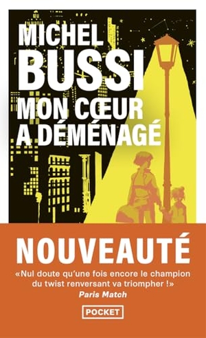 Bussi, Michel. Mon coeur a déménagé - Thriller. Pocket, 2025.