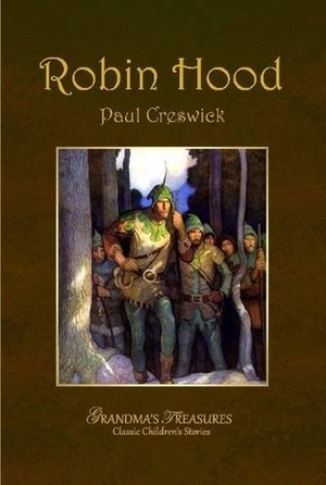 Creswick, Paul / Grandma'S Treasures. Robin Hood. Lulu Press, 2015.