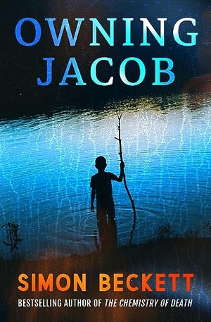 Beckett, Simon. Owning Jacob. Open Road Integrated Media, Inc., 2022.