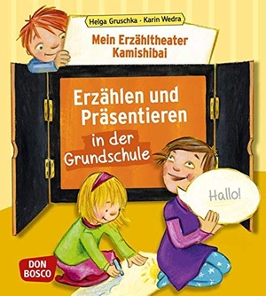 Gruschka, Helga / Karin Wedra. Mein Erzähltheater Kamishibai: Erzählen und Präsentieren in der Grundschule. Don Bosco Medien GmbH, 2016.