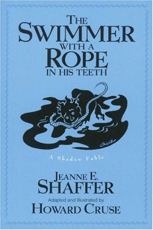 Shaffer, Jeanne E. / Howard Cruse. The Swimmer With a Rope in His Teeth. Globe Pequot Publishing Group Inc, 2004.