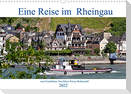 Eine Reise im Rheingau vom Frankfurter Taxifahrer Petrus Bodenstaff (Wandkalender 2022 DIN A3 quer)