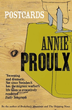 Proulx, Annie. Postcards. HarperCollins Publishers, 2003.