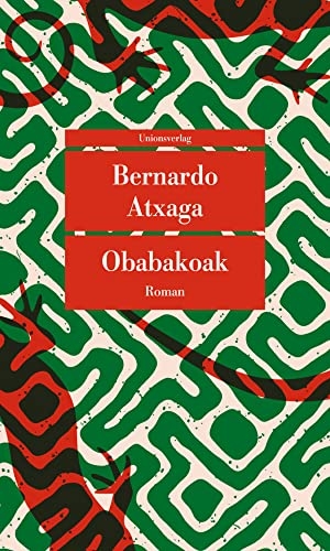 Atxaga, Bernardo. Obabakoak oder Das Gänsespiel - Roman. Unionsverlag, 2022.