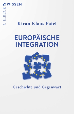 Patel, Kiran Klaus. Europäische Integration - Geschichte und Gegenwart. C.H. Beck, 2022.