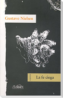La fe ciega : cuentos