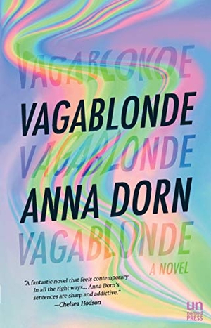 Dorn, Anna. Vagablonde. Unnamed Press, 2020.