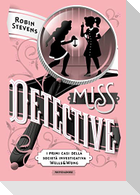Miss Detective. I primi casi della società investigativa Wells & Wong